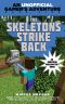 [An Unofficial Gamer's Adventure 05] • The Skeletons Strike Back